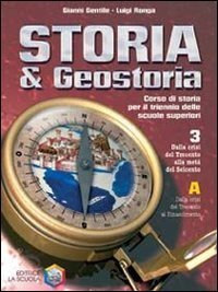 Storia &amp; geostoria. Per le Scuole superiori: 3 a+b