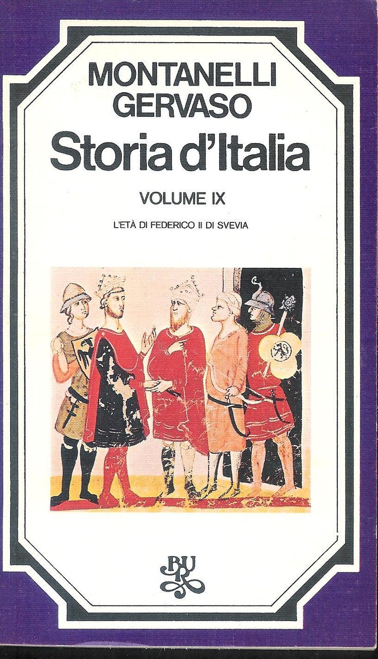 Storia d'Italia. Vol. IX - L'età di Federico II di …