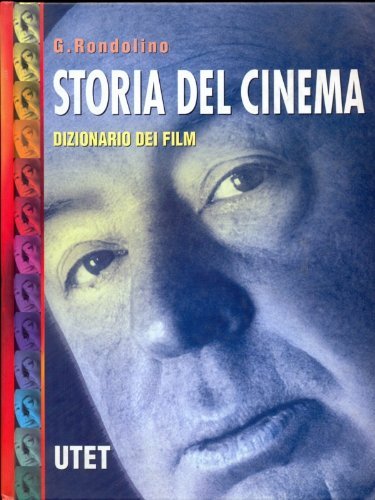Storia del cinema. Dizionario dei film