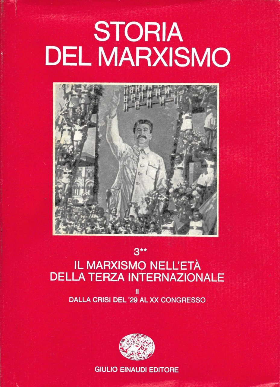 STORIA DEL MARXISMO - Volume 3/2 -