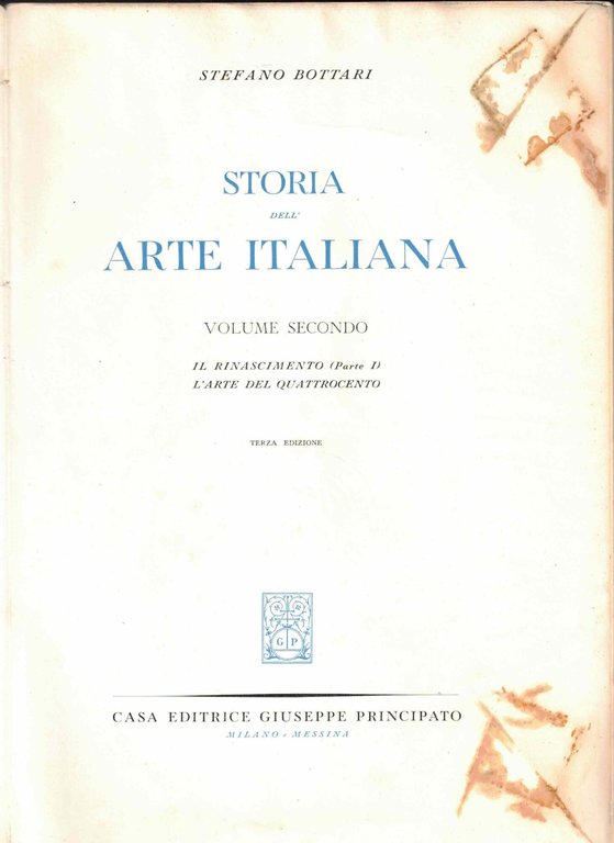 STORIA DELL'ARTE ITALIANA (volume 2.) - IL RINASCIMENTO (Parte I.) …