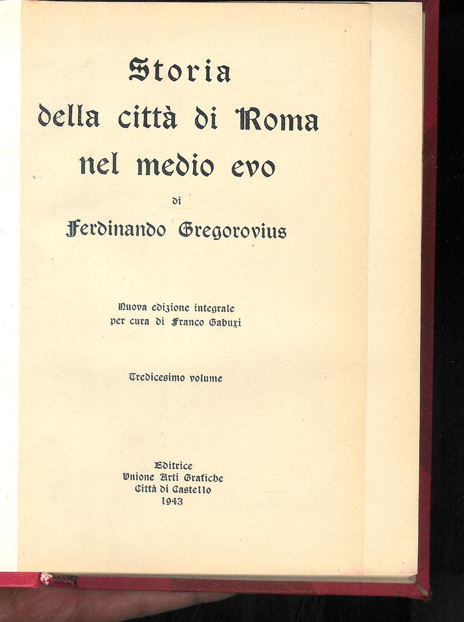 Storia della città di Roma nel Medio Evo di Ferdinando …