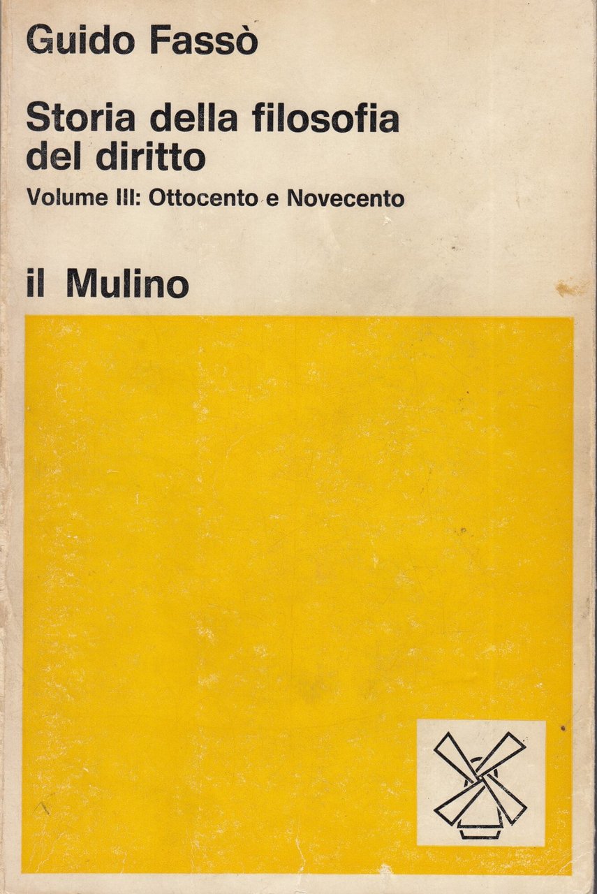 Storia della filosofia del diritto. Volume III: Ottocento e Novecento.