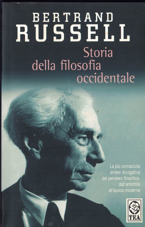 Storia della filosofia occidentale e dei suoi rapporti con le vicende politiche e sociali dall'antichitÃ  a oggi