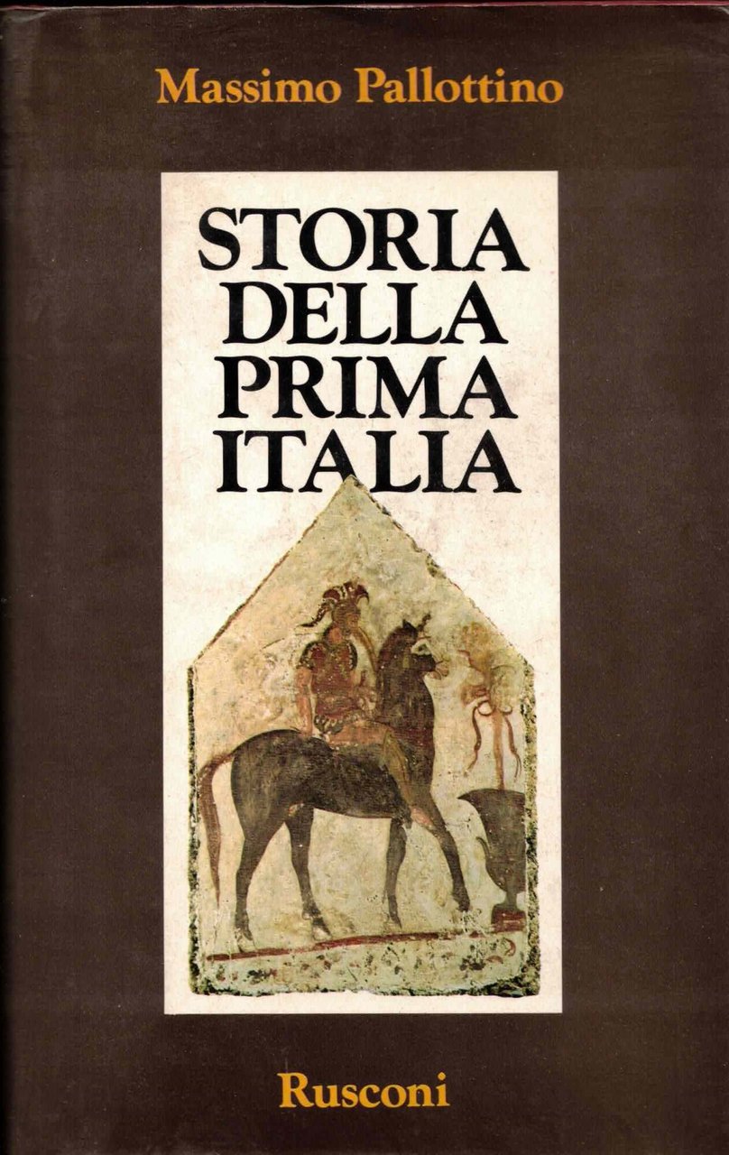 STORIA DELLA PRIMA ITALIA
