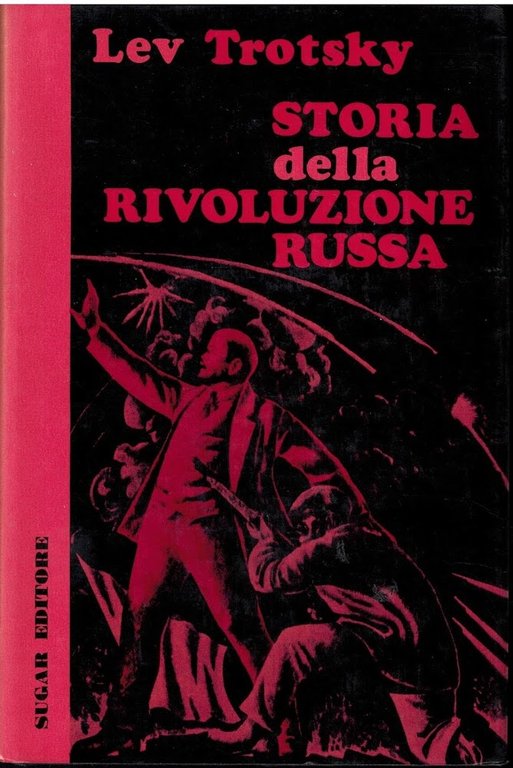 STORIA DELLA RIVOLUZIONE RUSSA