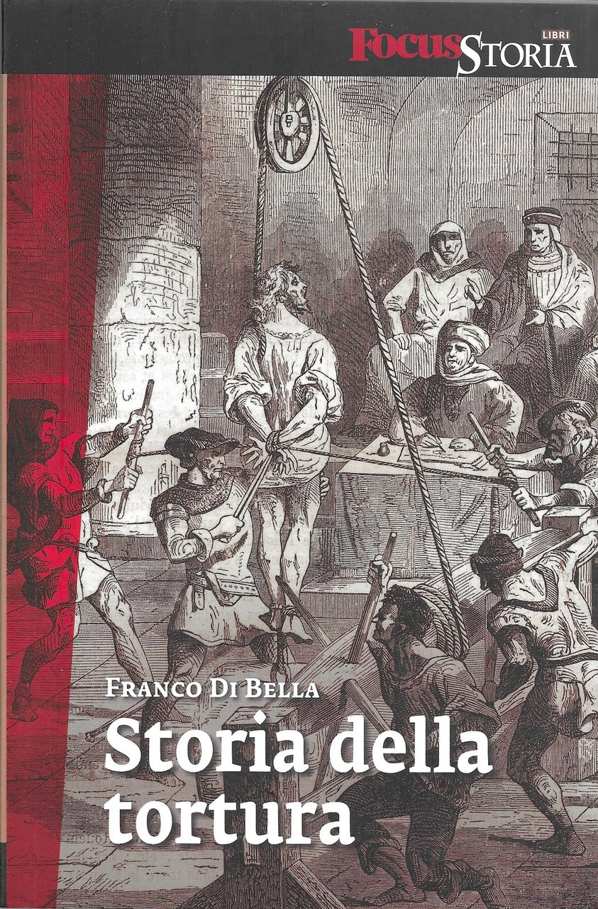 STORIA DELLA TORTURA