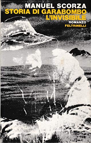 Storia di Garabombo l'invisibile; Rilegato