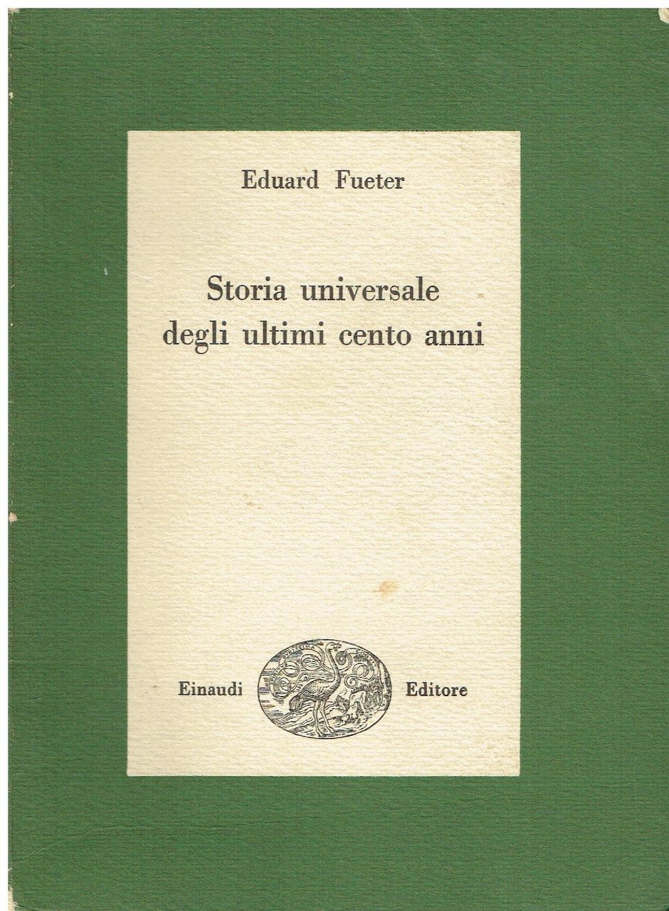 Storia universale degli ultimi cento anni