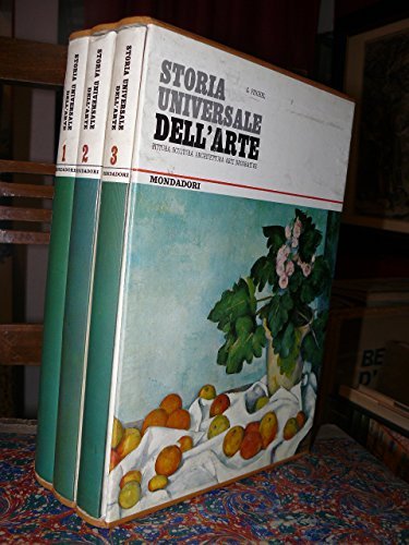 Storia universale dell'arte. Pittura scultura architettura arti decorative