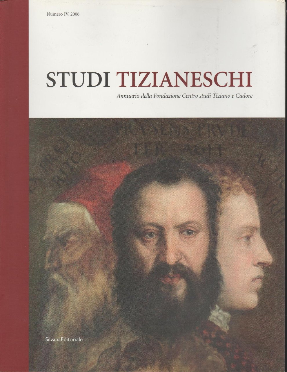 Studi tizianeschi. Annuario della Fondazione Centro studi Tiziano e Cadore.