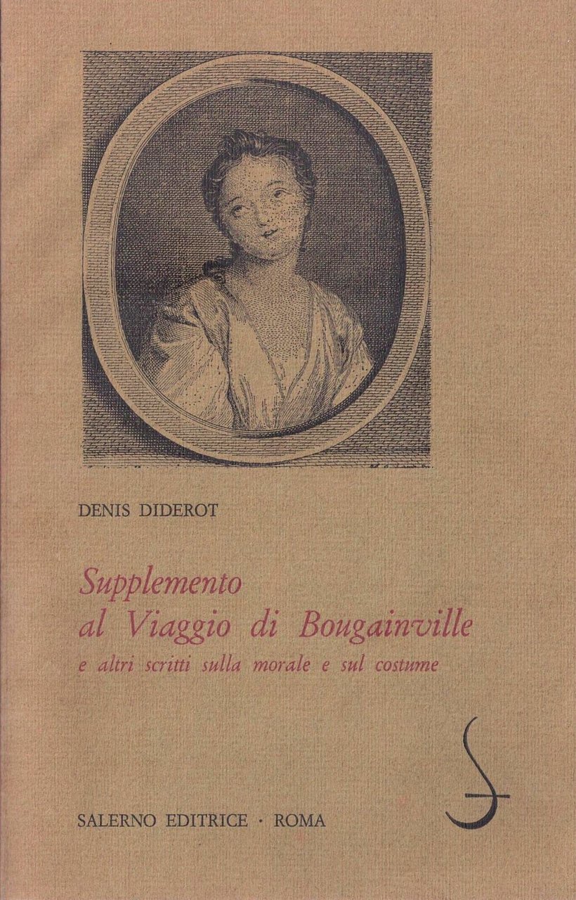 Supplemento al Viaggio di Bougainville e altri scritti sulla morale …