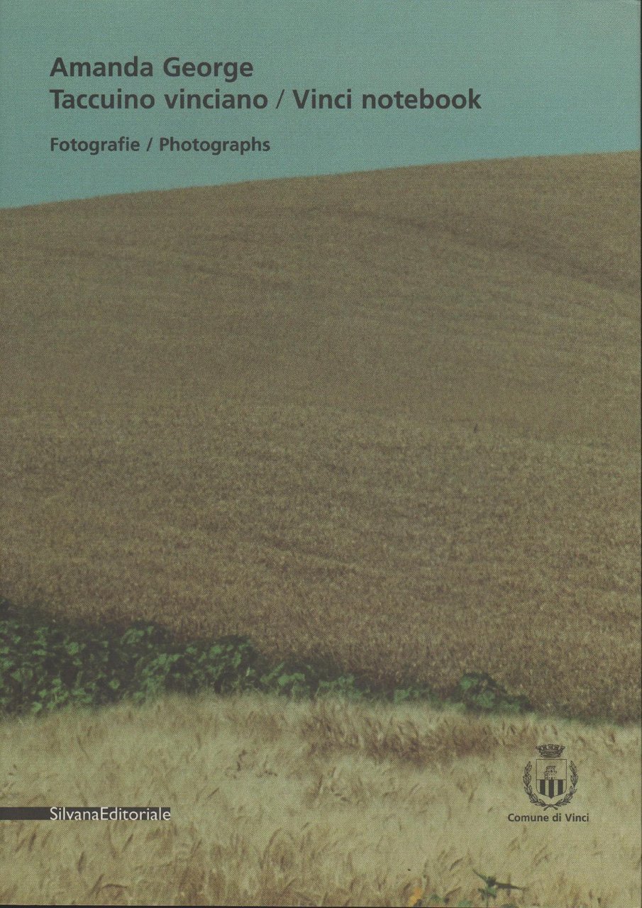 Taccuino vinciano : fotografie/photographs