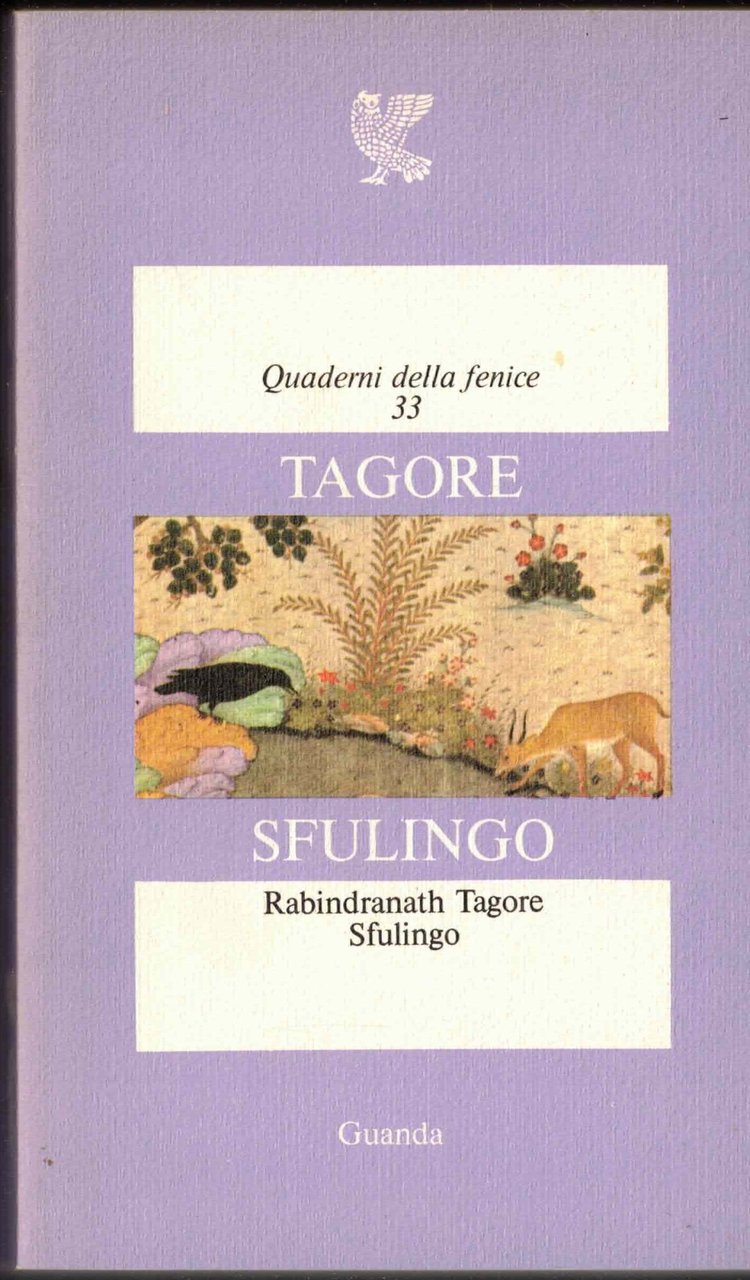 TAGORE SFULINGO Quaderni della Fenice 33 GUANDA