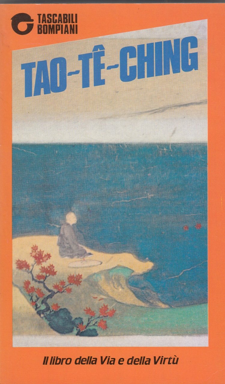 Tao te ching il libro della via e della virtù