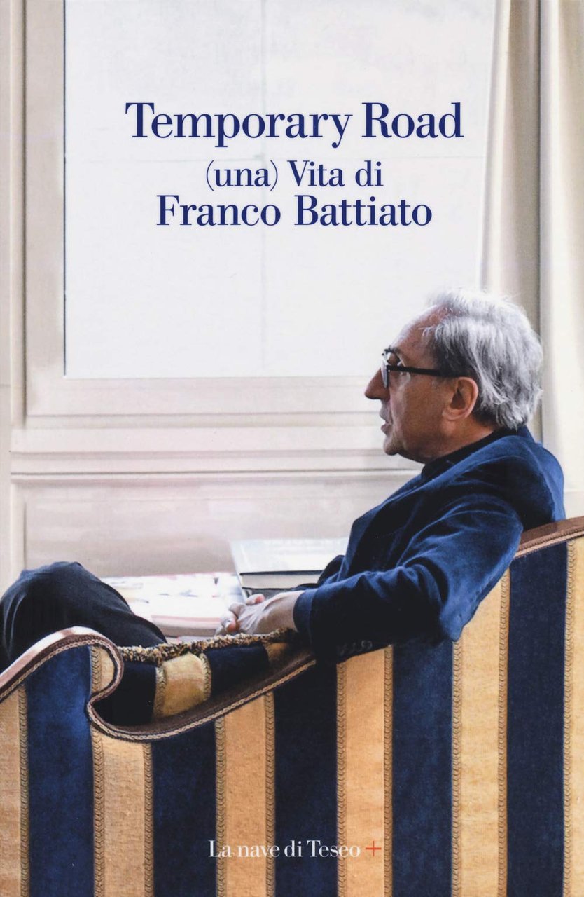 Temporary road. (Una) vita di Franco Battiato. Dialogo con Giuseppe … | Immagine principale