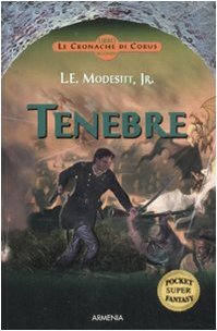 Tenebre. Le cronache di Corus: libro secondo