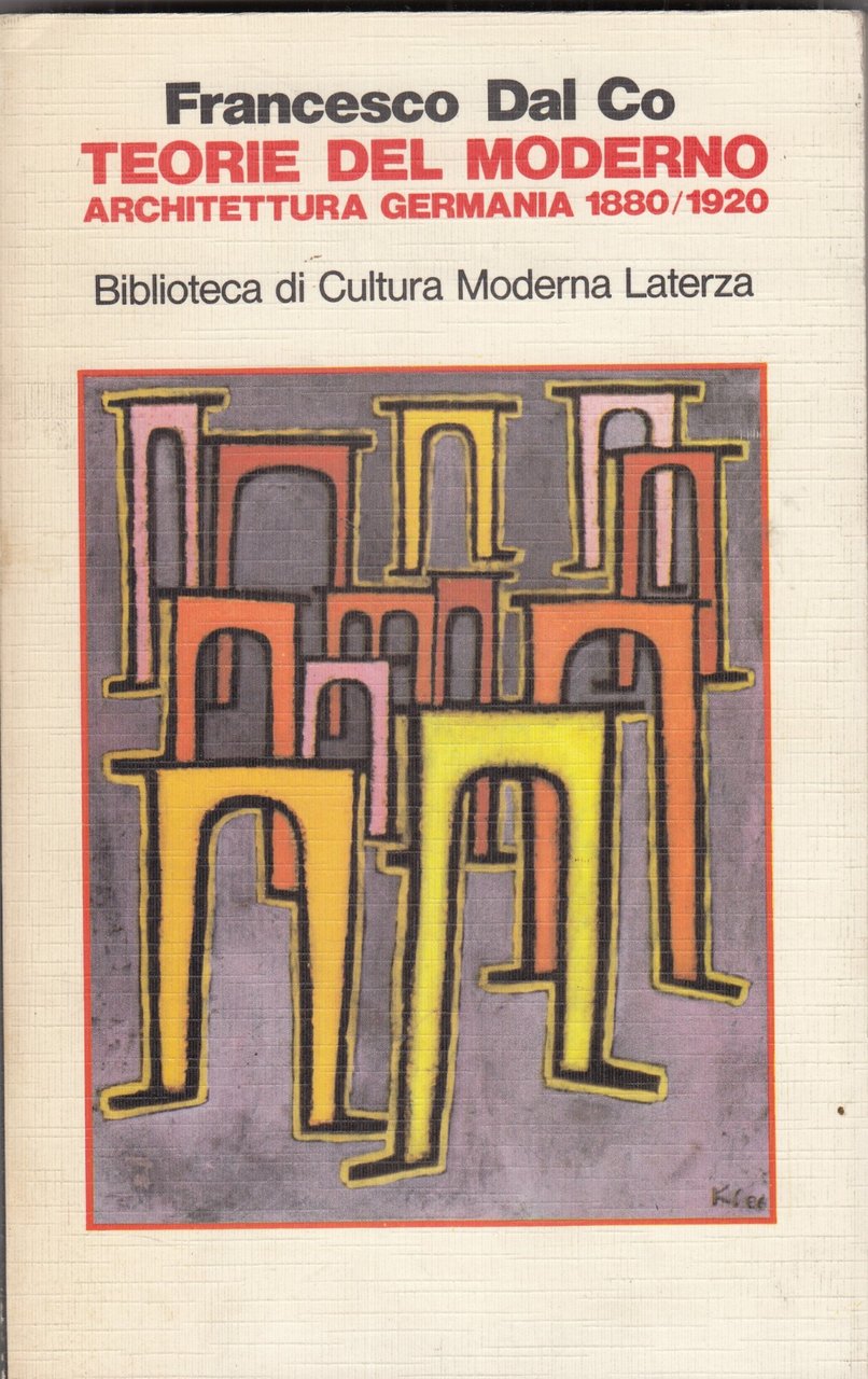 Teorie del moderno. Architettura. Germania 1880-1920 | Immagine principale