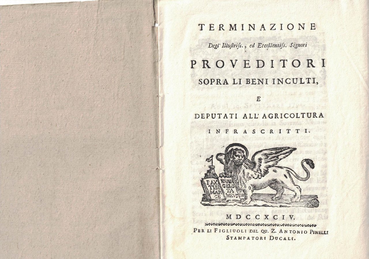 Terminazione degl'Illustriss. ,ed Eccellentiss.Signori Proveditori sopra li beni inculti, e …