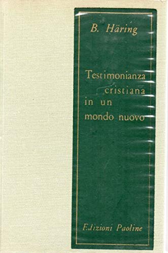 Testimonianza cristiana in un mondo nuovo