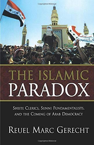 The Islamic Paradox: Shiite Clerics, Sunni Fundamentalists, and the Coming …