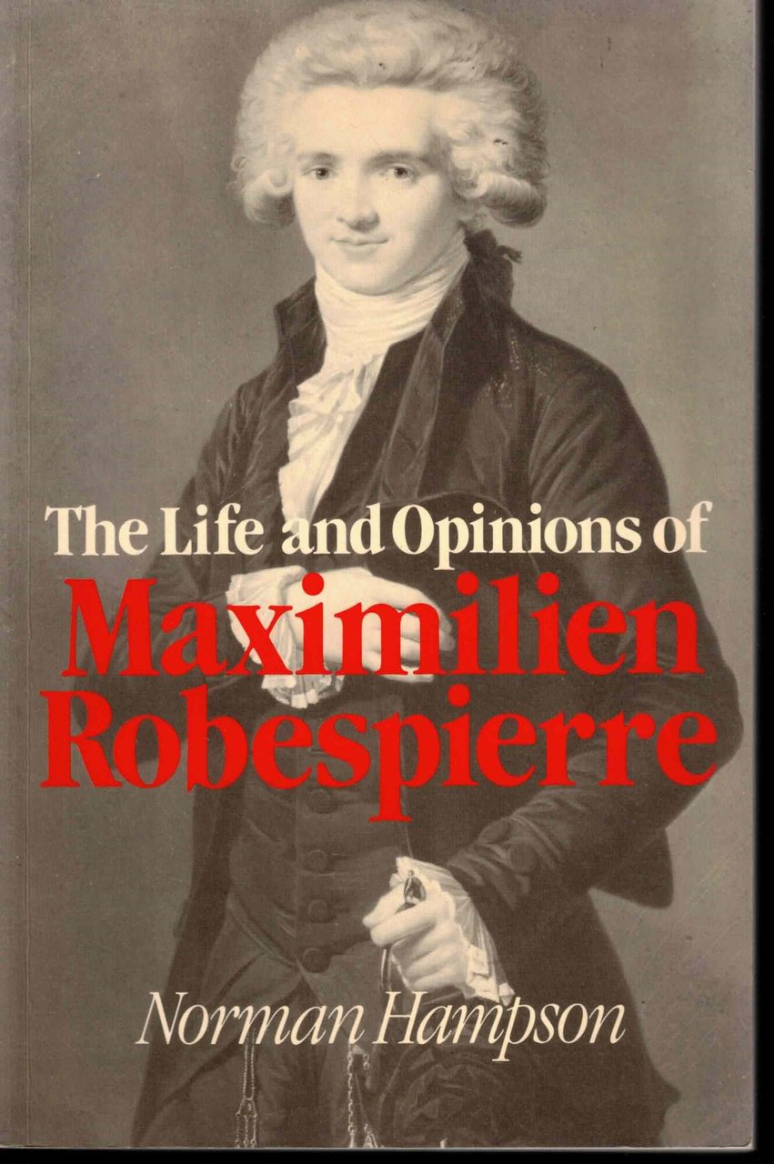 The Life and Opinions of Maximilien Robespierre | Immagine principale