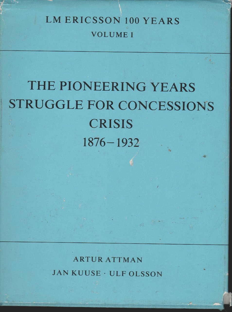 THE PIONEERING YEARS STRUGGLE FOR CONCESSIONS CRISIS 1978-1932