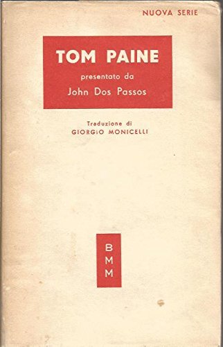 Tom Paine / presentato da John Dos Passos