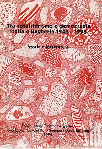 Tra totalitarismo e democrazia Italia e Ungheria 1943-1995 storia e …