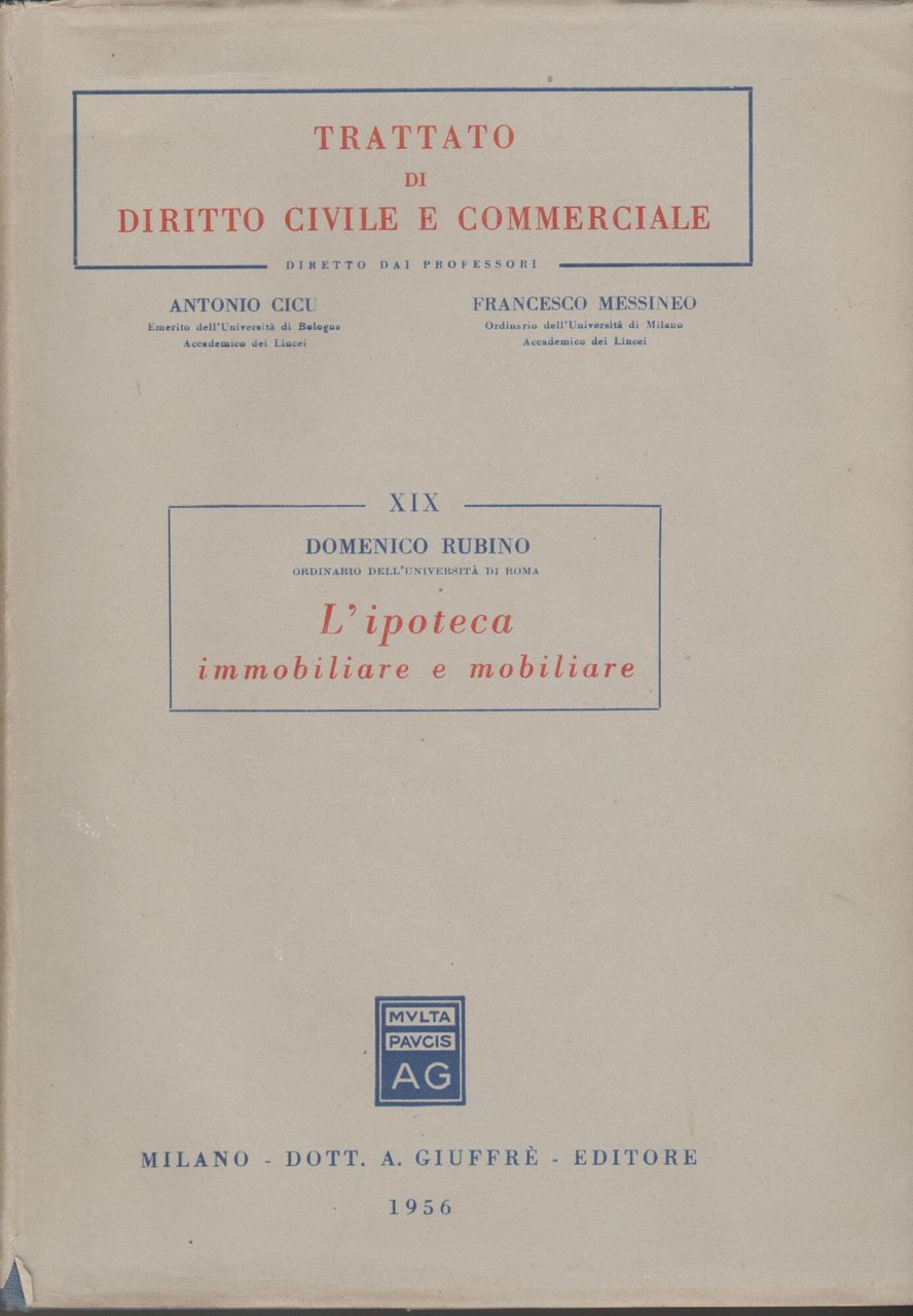 "Trattato di Diritto Civile e Commerciale - DOMENICO RUBINO L'IPOTECA …