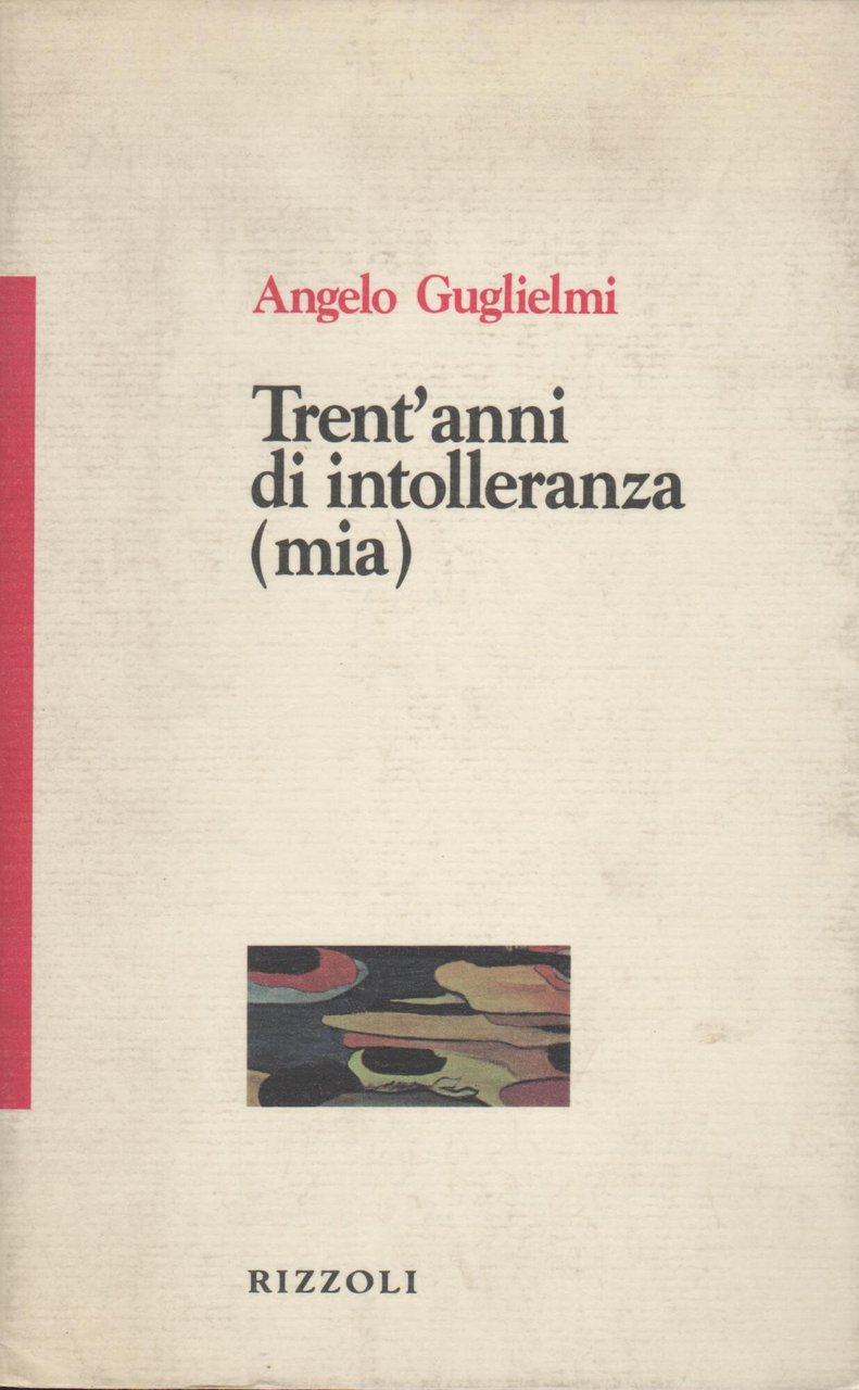 Trent'anni di intolleranza