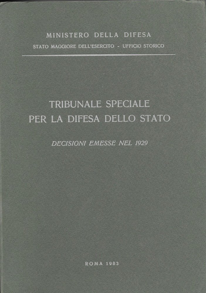 Tribunale speciale per la difesa dello Stato. Decisioni emesse nel …