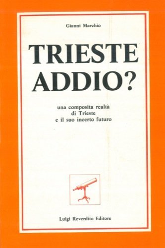 Trieste addio?