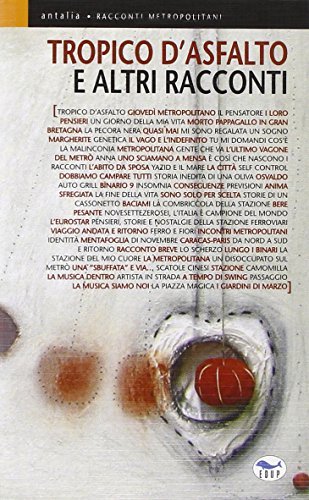 Tropico d'asfalto e altri racconti