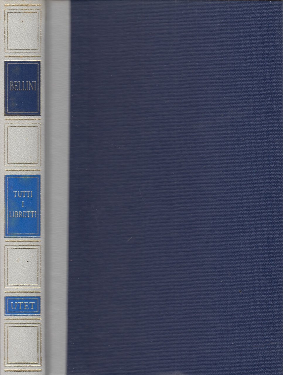 Tutti i libretti di Bellini | Immagine principale