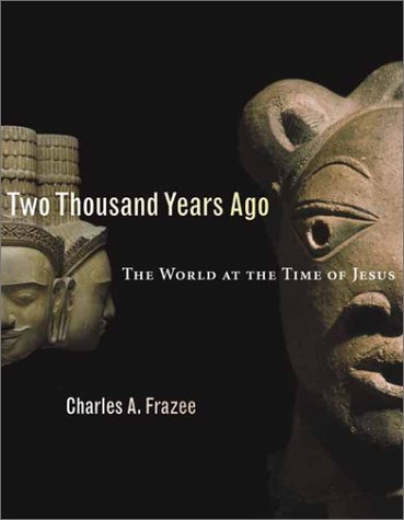 Two Thousand Years Ago: The World at the Time of …