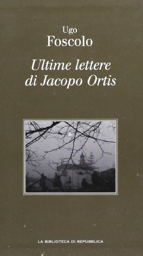 Ultime lettere di Jacopo Ortis