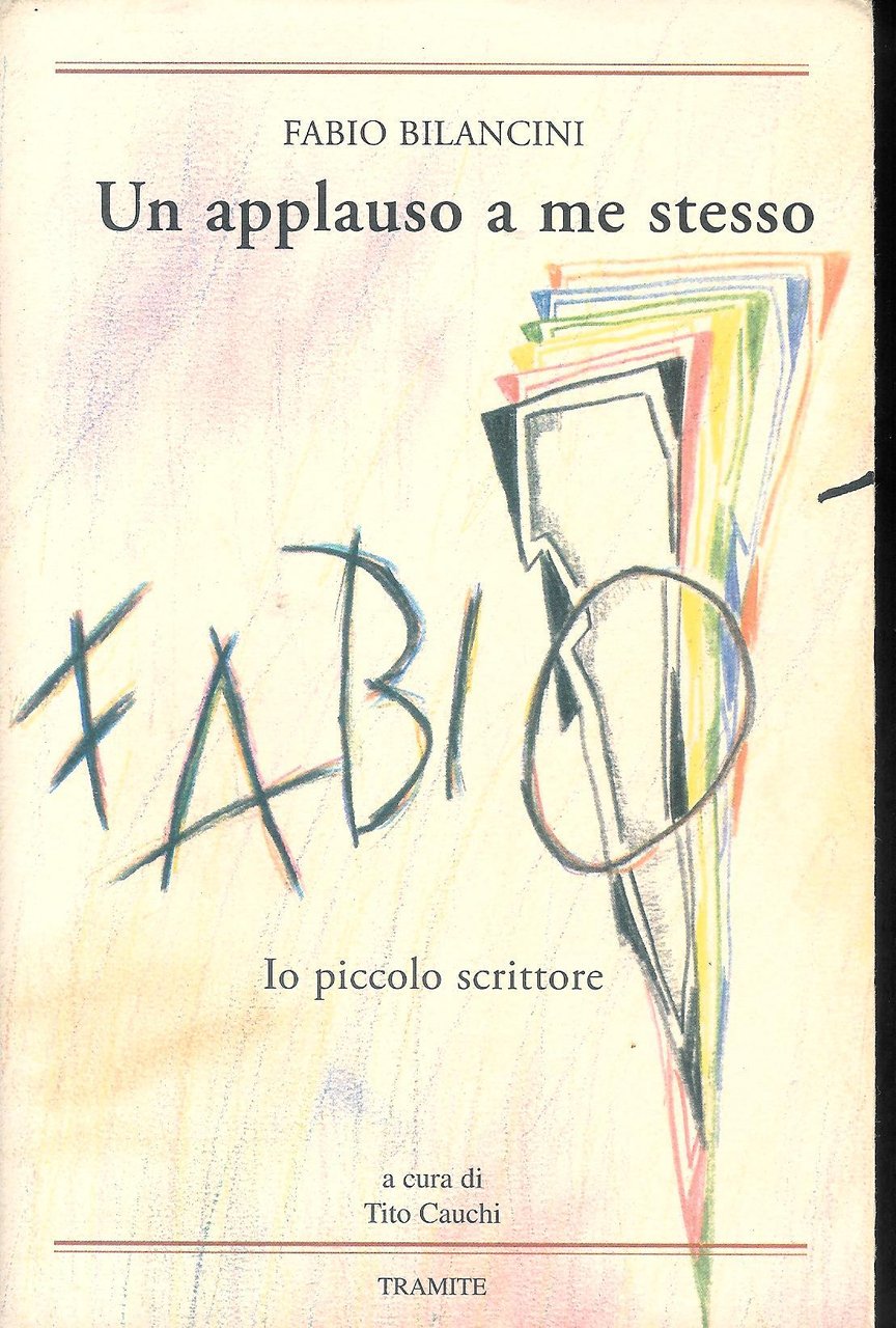 Un applauso a me stesso. Io piccolo scrittor