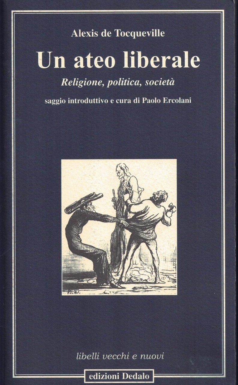 Un ateo liberale. Religione, politica, società