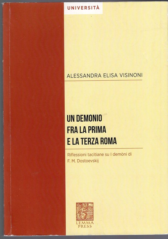 Un demonio tra la prima e la terza Roma. Riflessioni tacitiane su I demòni di F. M. Dostoevskij