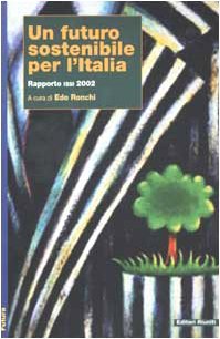 Un futuro sostenibile per l'Italia. Rapporto ISSI 2002