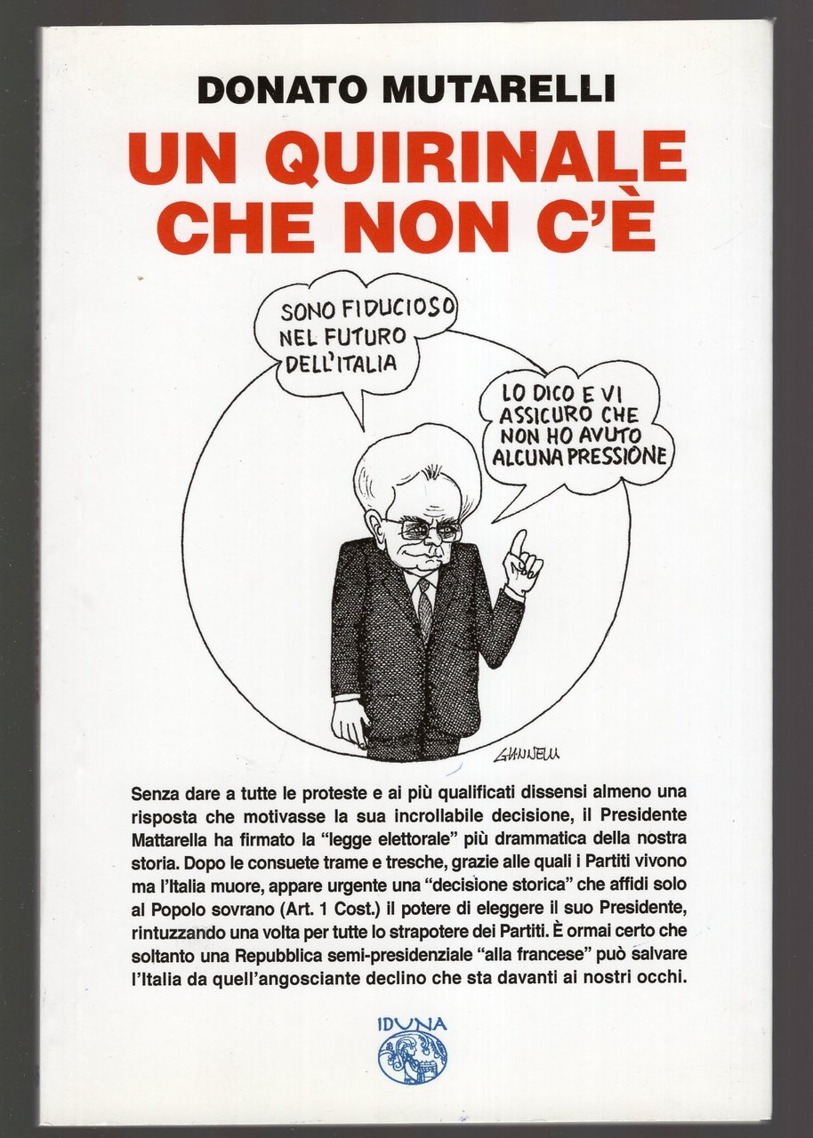 Un Quirinale che non c'è : detto altrimenti come ridare …