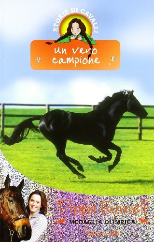 Un vero campione. Storie di cavalli: 6