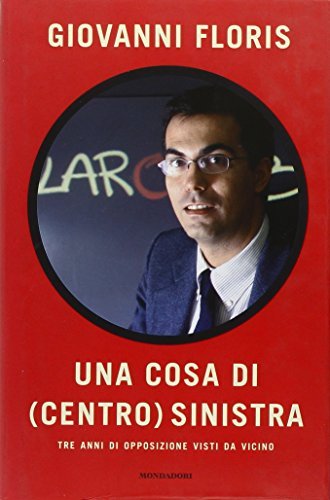 Una cosa di (centro) sinistra. Tre anni di opposizione visti …