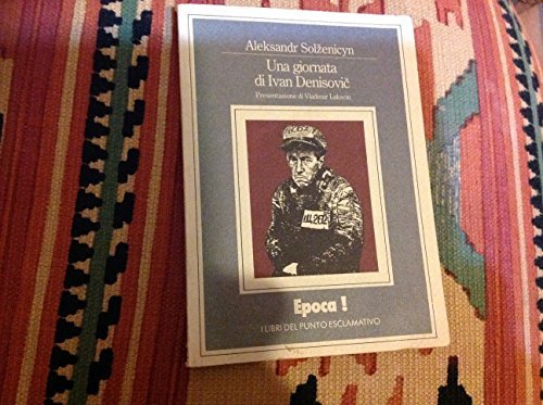 Una giornata di Ivan Denisovic.