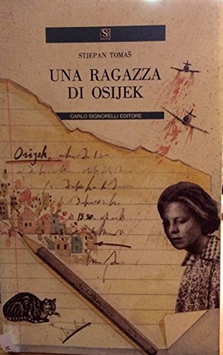 Una ragazza di Osijek (Narrativa per la scuola)
