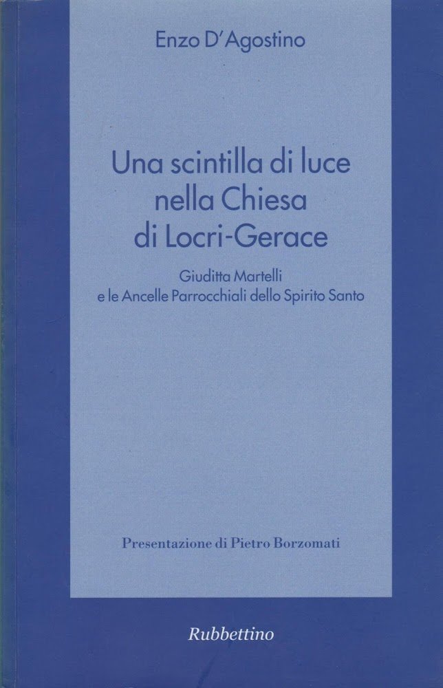 Una scintilla di luce nella Chiesa di Locri-Gerace. Giuditta Martelli …