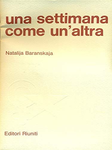 UNA SETTIMANA COME UN'ALTRA.