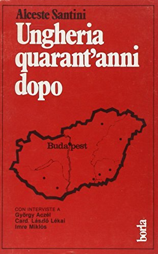 Ungheria quarant'anni dopo