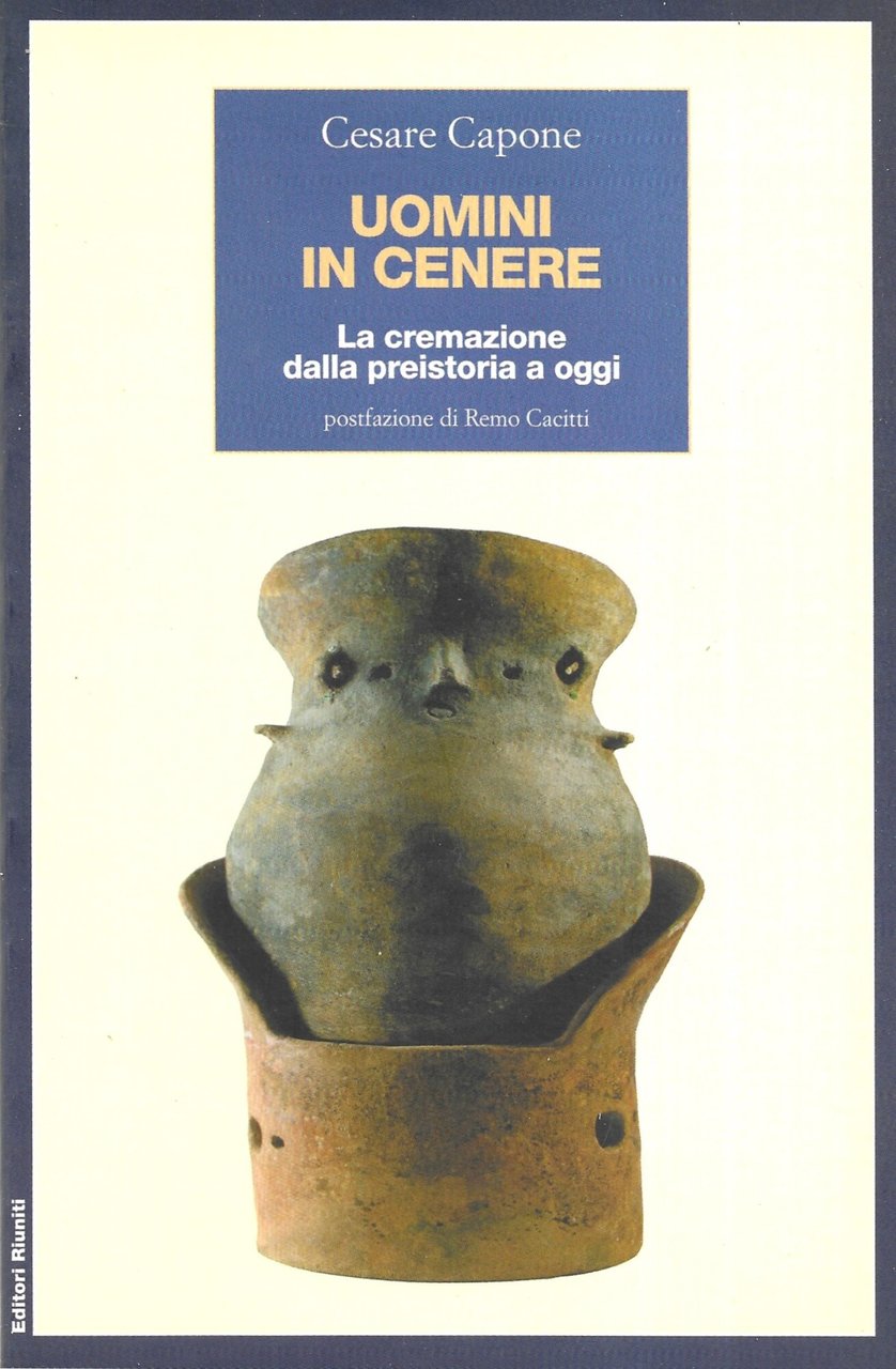 Uomini in cenere. La cremazione dalla preistoria ad oggi | Immagine principale